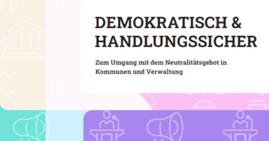 Demokratisch & Handlungssicher. Zum Umgang mit dem Neutralitätsgebot in Kommunen und Verwaltung
