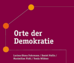 Abschlussbericht des Forschungsprojekts "Orte der Demokratie"